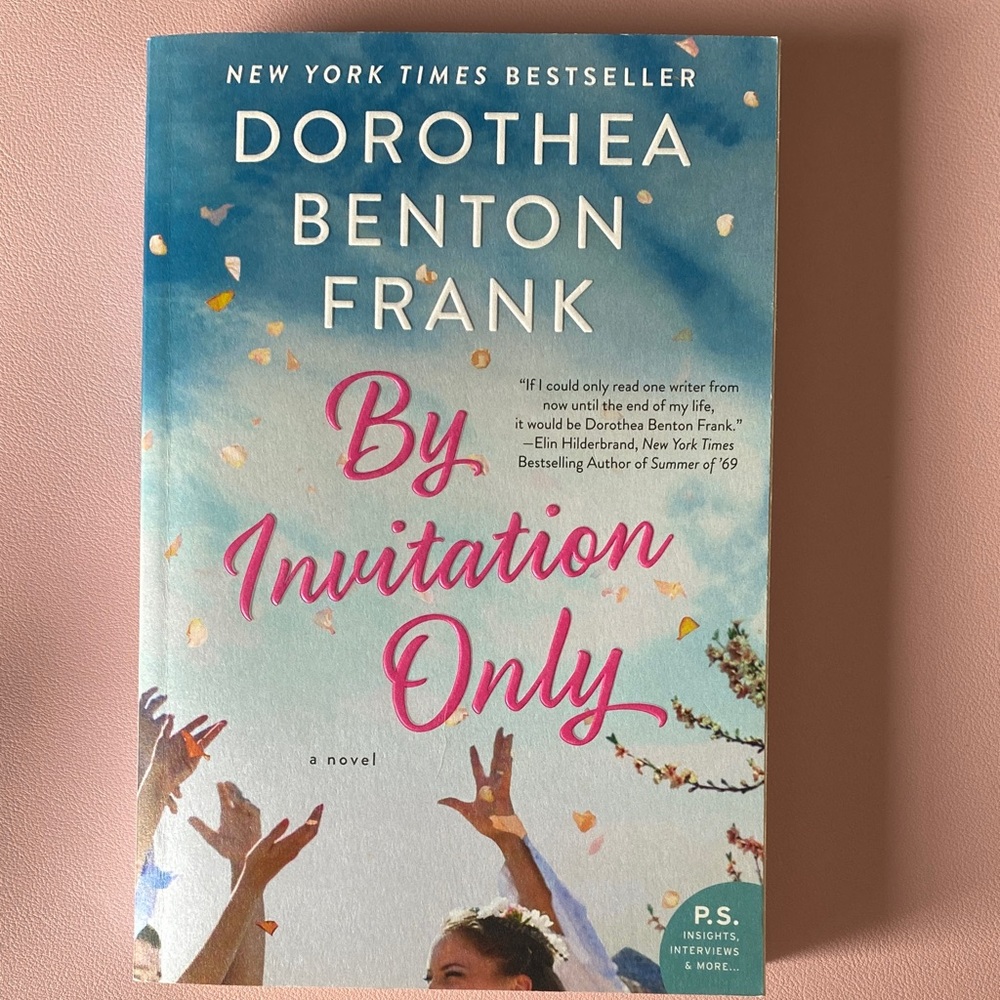 By Invitation Only by Dorothea Benton Frank